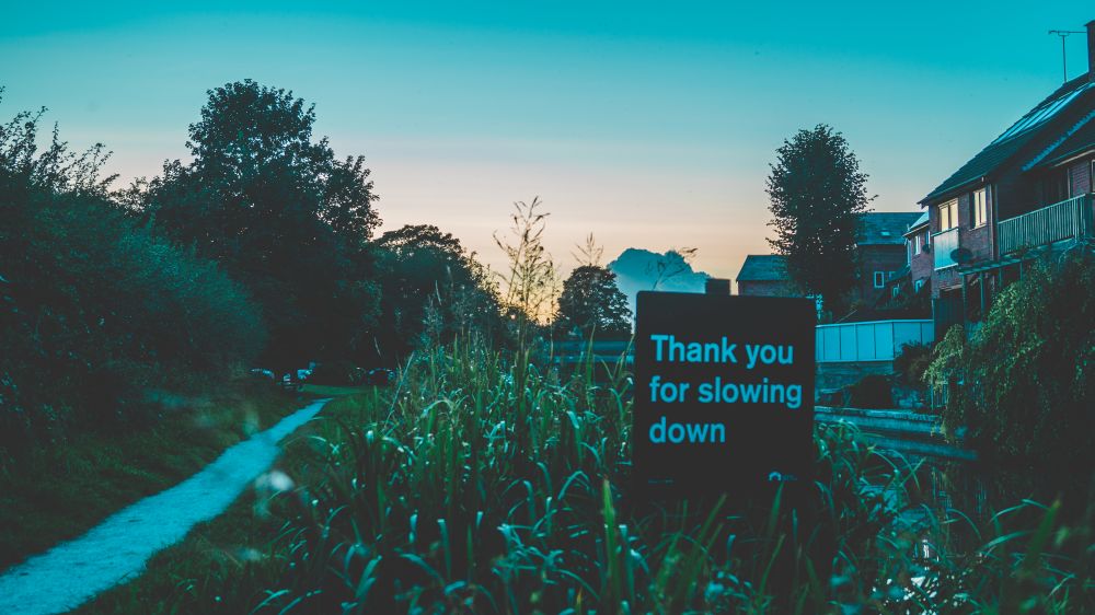 Slow down. Create an experience.