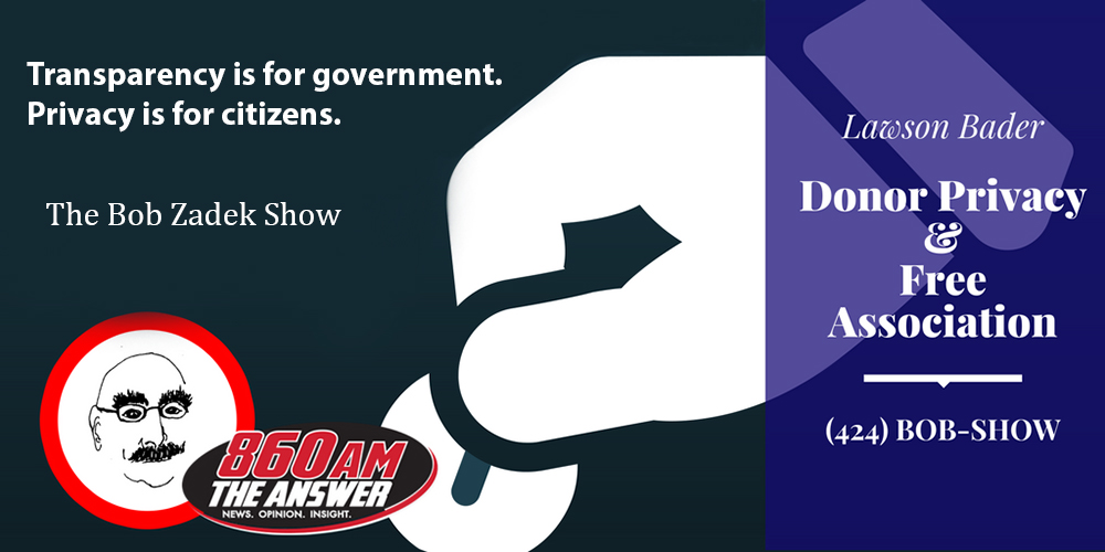 Lawson on the Bob Zadek Show: Transparency and Taxes