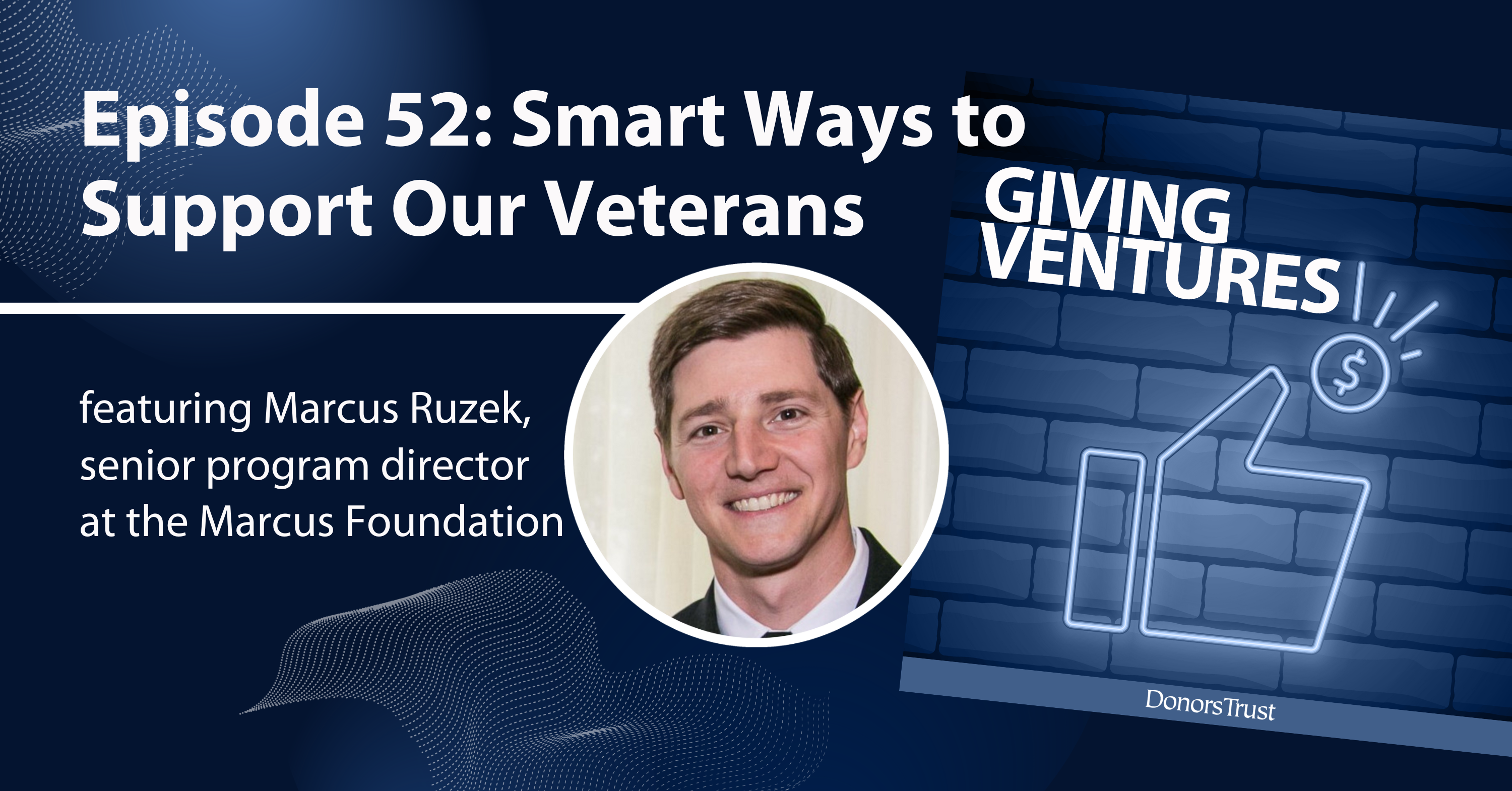 Giving Ventures Podcast Smart Ways to Support Our Veterans